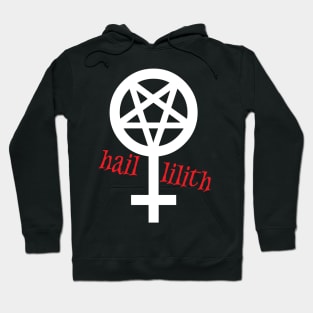 Hail Lilith Hoodie